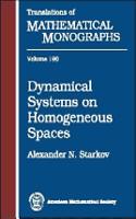 Dynamical Systems on Homogeneous Spaces: (Translations of Mathematical Monographs)