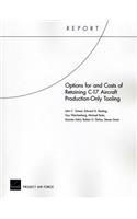 Options for and Costs of Retaining C-17 Aircraft Production-Only Tooling