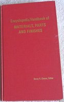Encyclopedia and Handbook of Materials, Parts and Finishes
