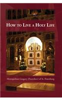 How to Live a Holy Life