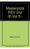 Masterplots REV 2nd /E-Vol 5 -