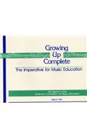 Growing Up Complete: The Imperative for Music Education