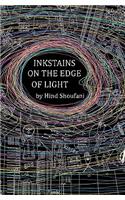 Inkstains on the Edge of Light