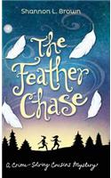 The Feather Chase: (The Crime-Solving Cousins Mysteries Book 1)(1 Crime-Solving Cousins Mysteries)
