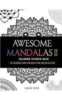 Awesome Mandalas II: Coloring Strikes Back