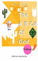 The A, B, Cs of God.