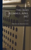 The Ohio Alumnus, April 1957; v.36, no.6