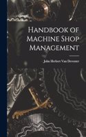 Handbook of Machine Shop Management