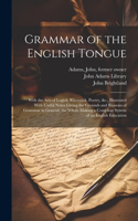 Grammar of the English Tongue