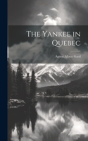Yankee in Quebec
