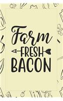 Farm Fresh Bacon