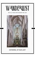 Cathedral of Our Lady: Trip Visit Souvenirs Daily Notebook Journal Diary Notepad