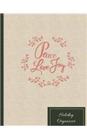 Peace Love Joy Holiday Organizer: The Essential Christmas Planning Tool