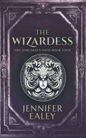 The Wizardess: (4 Sorcerer's Oath)