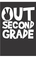 Notebook: Dot Grid Dotted 6x9 120 Pages Out Second Grade Last Day Of School Summer Vacaition Gift