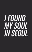 I Found My Soul In Seoul
