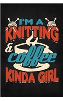 I'm A Knitting & Coffee Kinda Girl