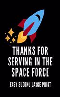 Thanks For Serving In The Space Force