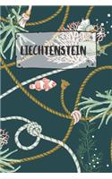 Liechtenstein: Liniertes Reisetagebuch Notizbuch oder Reise Notizheft liniert - Reisen Journal für Männer und Frauen mit Linien