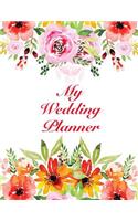 My Wedding Planner: Over 120 Pages / Wedding Planner with Addresses, Guest List and Seating Chart / For Your Perfect Wedding