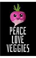 Peace Love Veggies