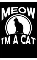 Meow I'm a Cat
