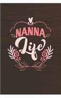 Nanna Life: Family life Grandma Mom love marriage friendship parenting wedding divorce Memory dating Journal Blank Lined Note Book Gift