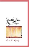 Sparks from My Forge