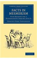 Facts in Mesmerism, with Reasons for a Dispassionate Inquiry Into It