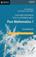 Cambridge International as & a Level Mathematics Pure Mathematics 1 Coursebook with Cambridge Online Mathematics (2 Years)