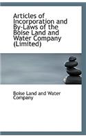 Articles of Incorporation and By-Laws of the Boise Land and Water Company (Limited)