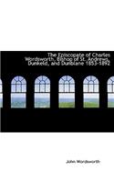 The Episcopate of Charles Wordsworth, Bishop of St. Andrews, Dunkeld, and Dunblane 1853-1892