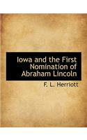 Iowa and the First Nomination of Abraham Lincoln