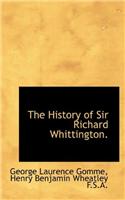 The History of Sir Richard Whittington.: (English)