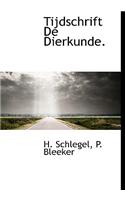 Tijdschrift de Dierkunde.