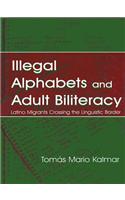 Illegal Alphabets and Adult Biliteracy