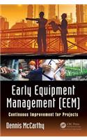Early Equipment Management (Eem)