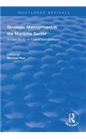Strategic Management in the Maritime Sector: A Case Study of Poland and Germany(Routledge Revivals)