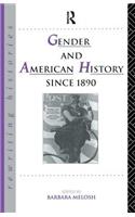 Gender and American History Since 1890