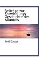 Beitrage Zur Entwicklungs-Geschichte Der Allantois