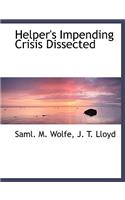 Helper's Impending Crisis Dissected