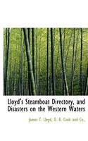 Lloyd's Steamboat Directory, and Disasters on the Western Waters