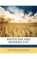 Mysticism and Modern Life