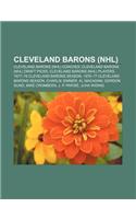 Cleveland Barons (NHL): Cleveland Barons (NHL) Coaches, Cleveland Barons (NHL) Draft Picks, Cleveland Barons (NHL) Players