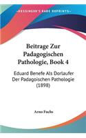 Beitrage Zur Padagogischen Pathologie, Book 4