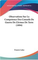Observations Sur La Competence Des Conseils de Guerre de L'Armee de Terre (1894)