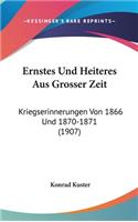 Ernstes Und Heiteres Aus Grosser Zeit