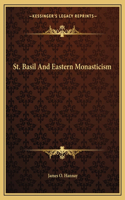 St. Basil And Eastern Monasticism