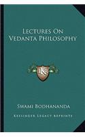 Lectures On Vedanta Philosophy