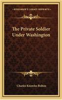 Private Soldier Under Washington